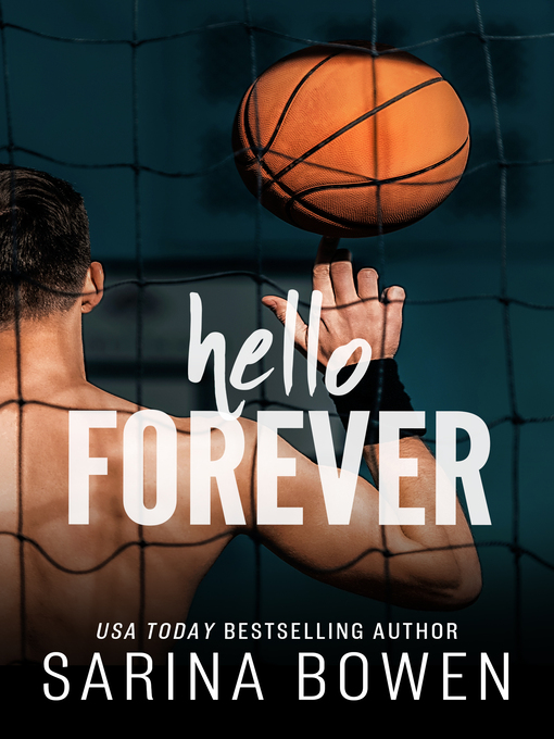 Title details for Hello Forever by Sarina Bowen - Available